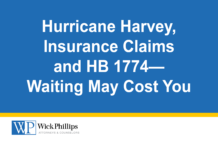 See Hurricane Harvey, Insurance Claims and HB 1774—Waiting May Cost You